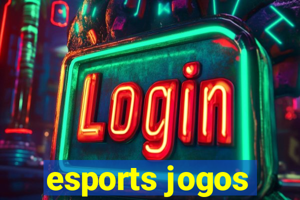 esports jogos