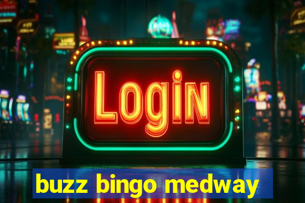 buzz bingo medway