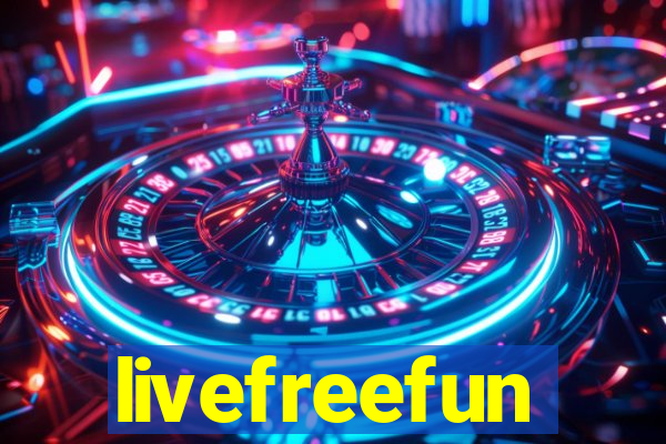 livefreefun