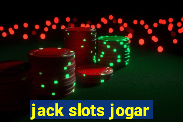 jack slots jogar