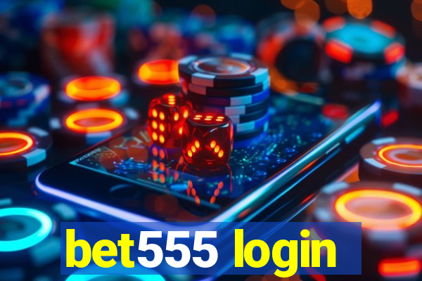 bet555 login