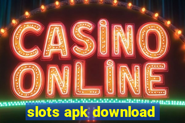 slots apk download