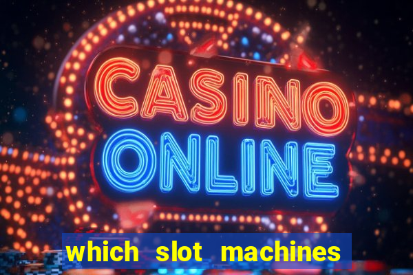 which slot machines pay the most often