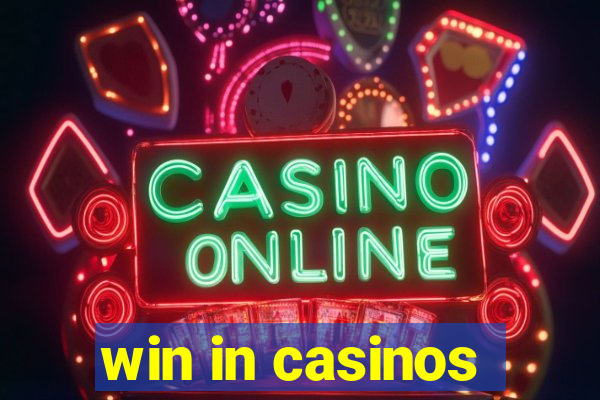 win in casinos