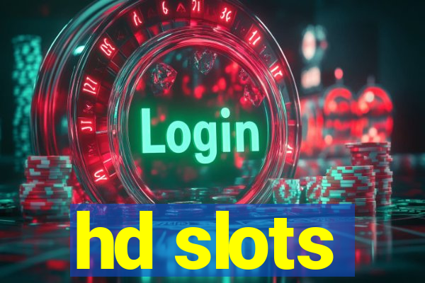 hd slots