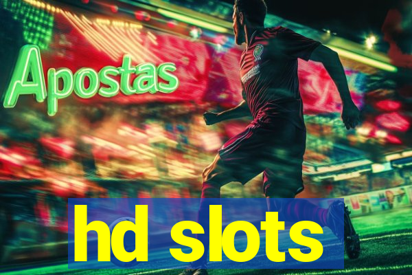 hd slots