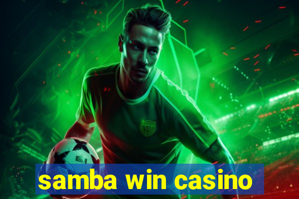 samba win casino