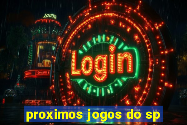 proximos jogos do sp