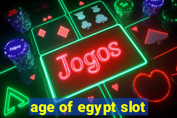 age of egypt slot