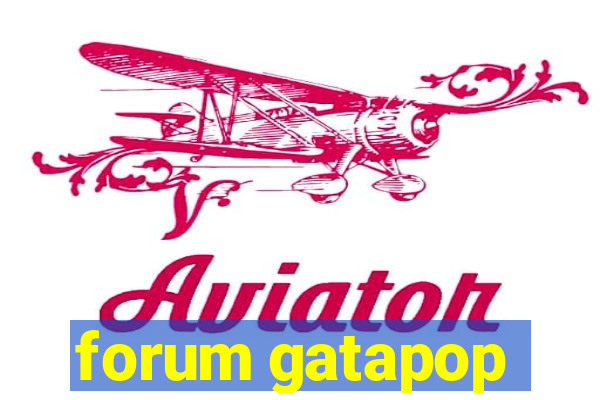 forum gatapop