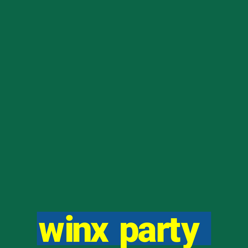 winx party