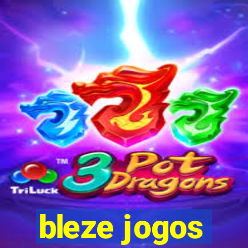 bleze jogos