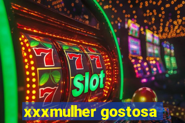 xxxmulher gostosa