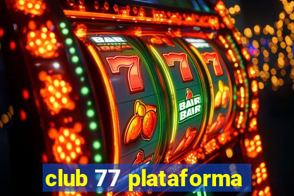 club 77 plataforma