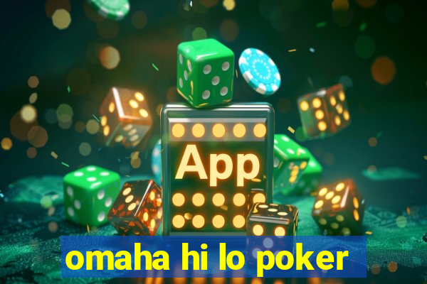 omaha hi lo poker