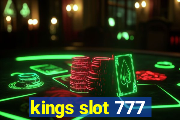 kings slot 777