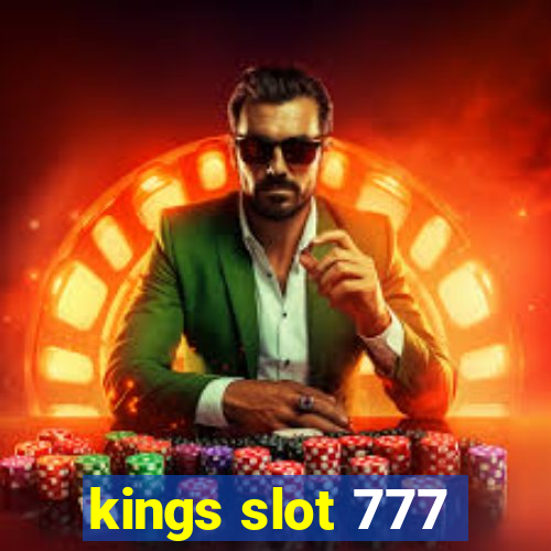 kings slot 777