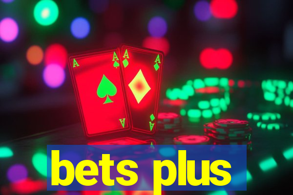 bets plus