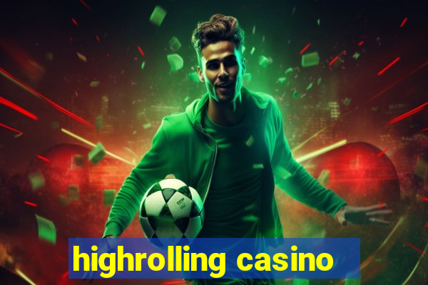 highrolling casino