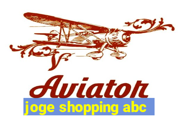 joge shopping abc