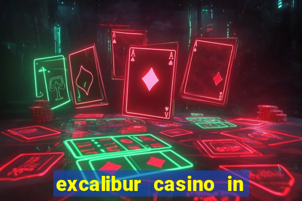 excalibur casino in las vegas