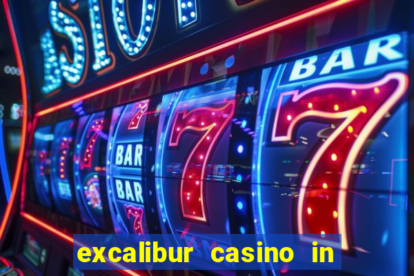 excalibur casino in las vegas