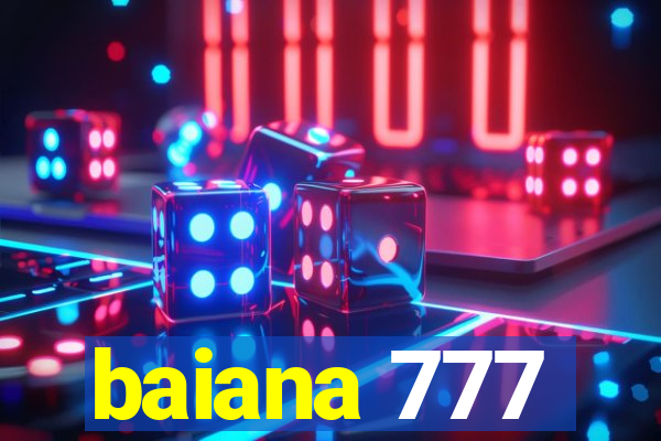 baiana 777