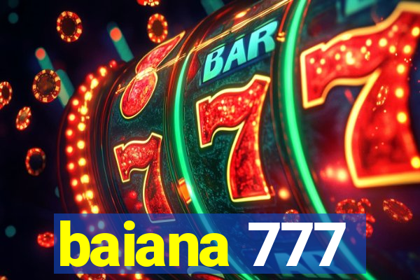 baiana 777