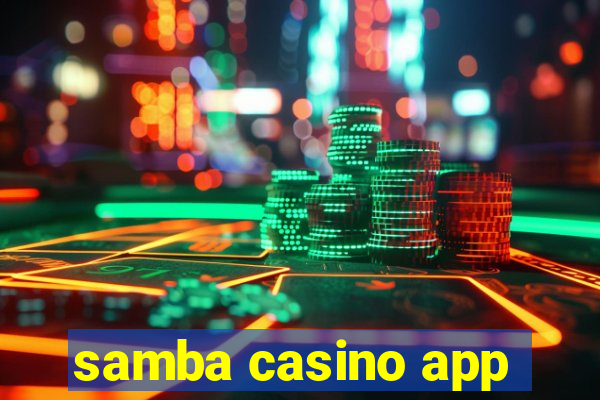 samba casino app