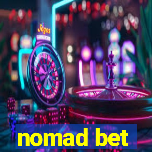 nomad bet