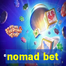 nomad bet