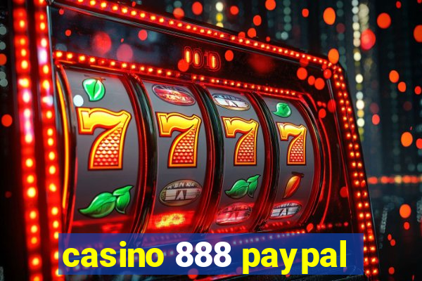 casino 888 paypal