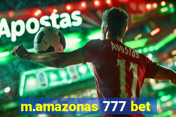 m.amazonas 777 bet