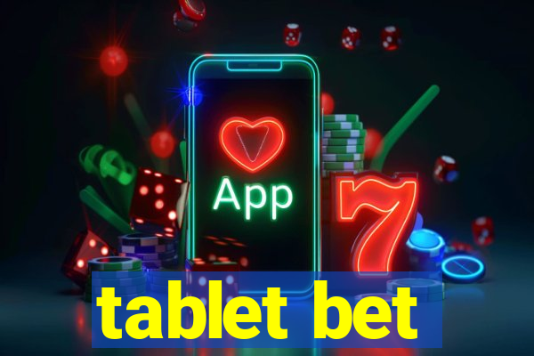 tablet bet