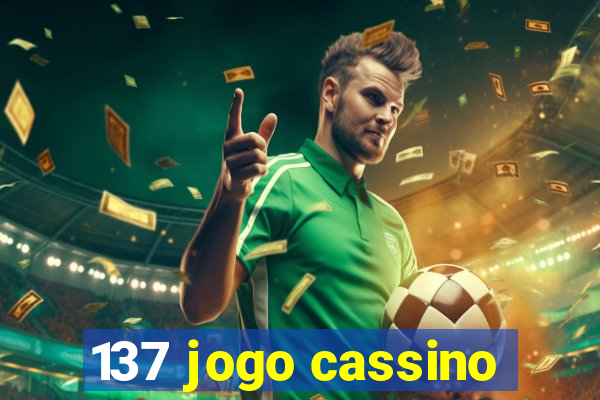 137 jogo cassino