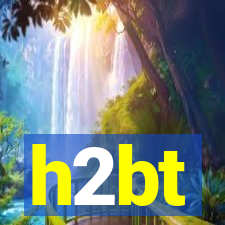 h2bt