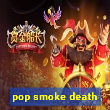 pop smoke death