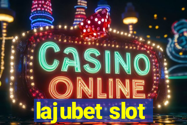 lajubet slot