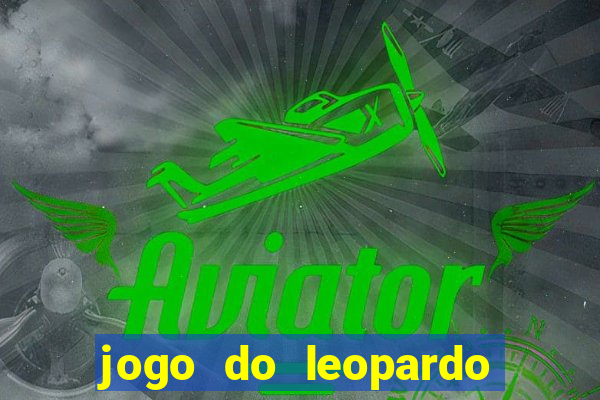 jogo do leopardo da sorte