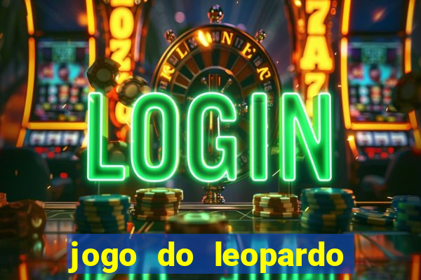 jogo do leopardo da sorte