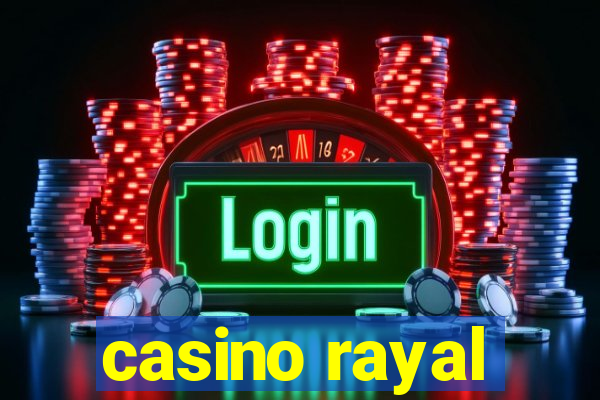 casino rayal