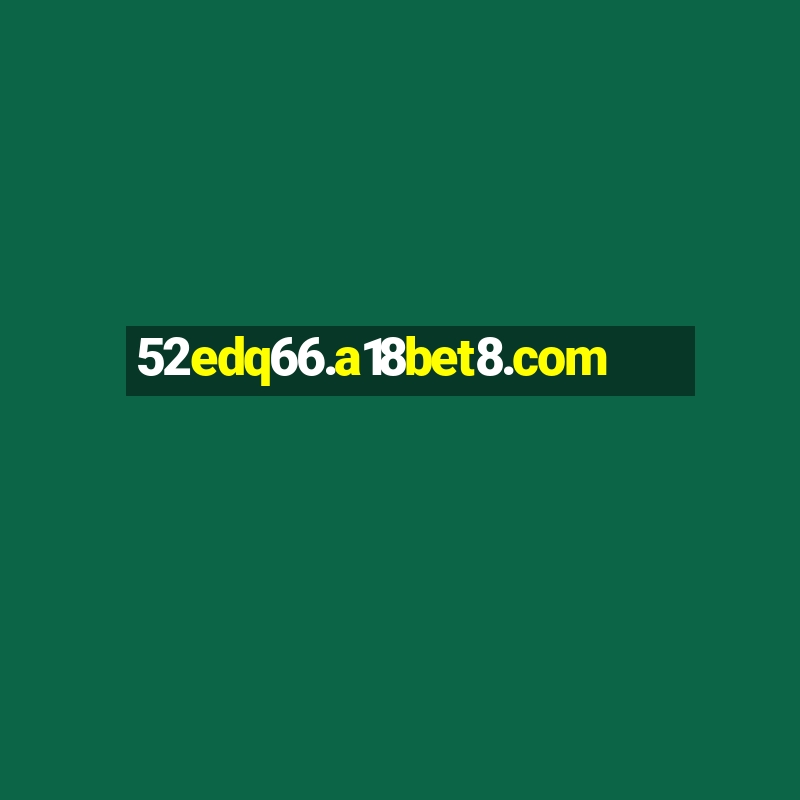 52edq66.a18bet8.com