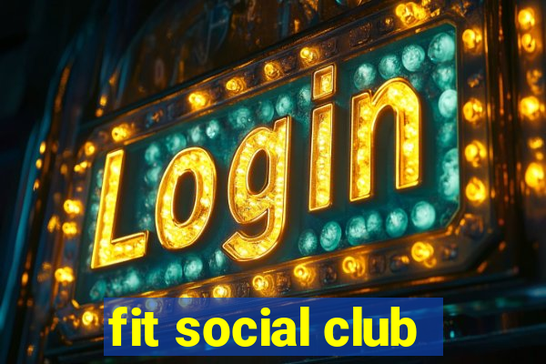 fit social club