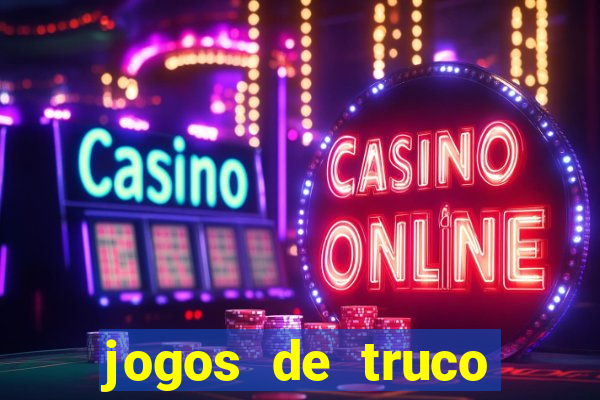 jogos de truco online grátis