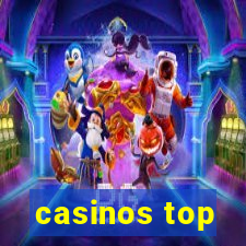 casinos top