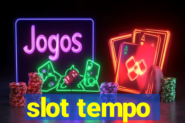 slot tempo