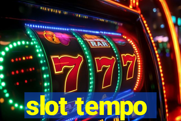 slot tempo