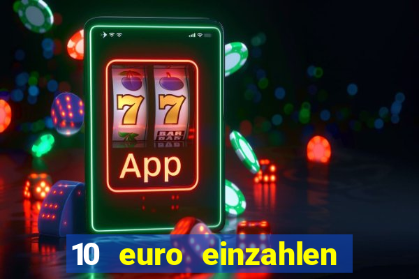 10 euro einzahlen 60 euro spielen casino