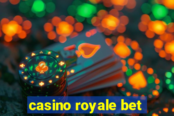 casino royale bet