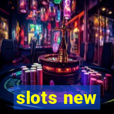 slots new